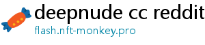 deepnude cc reddit